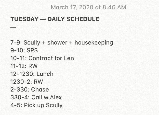 An example of my "daily schedule" which is great when you're working from home